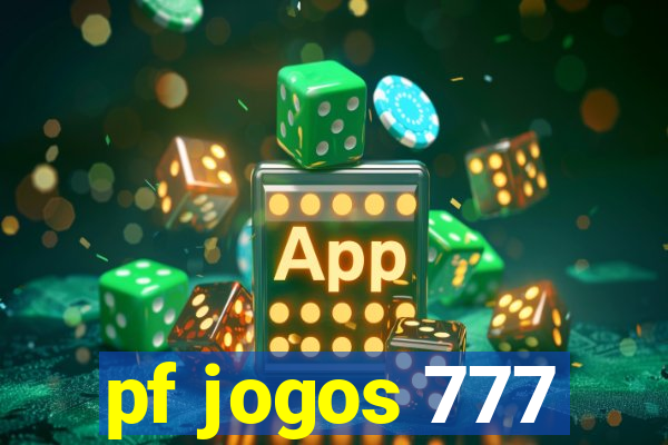 pf jogos 777